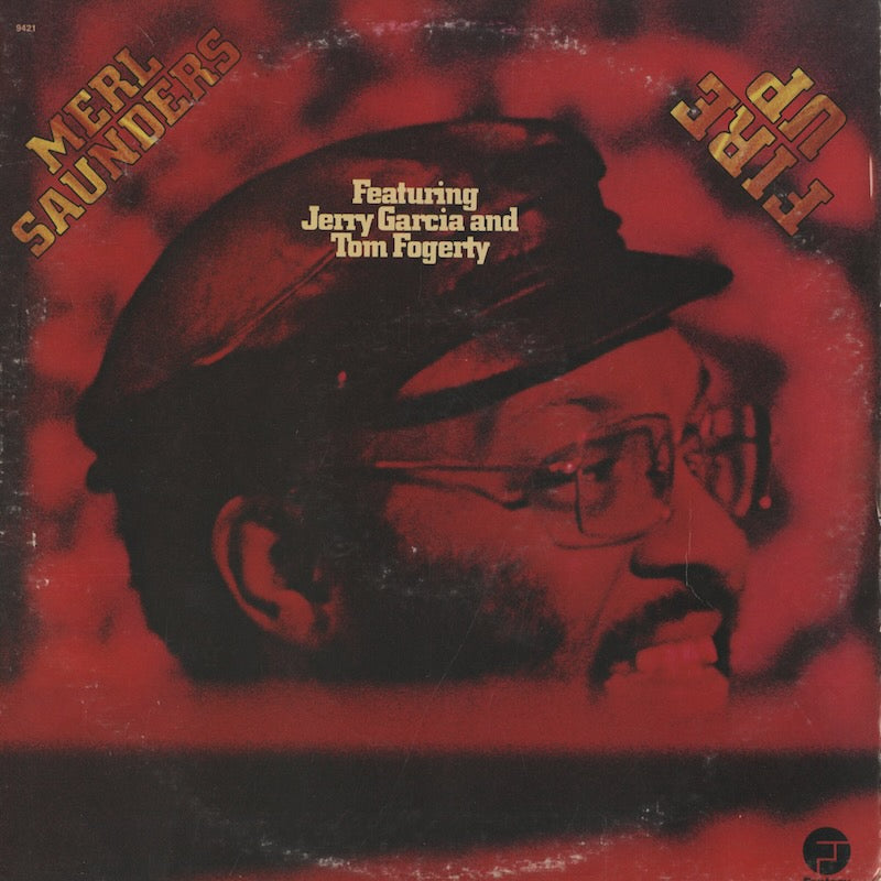 Merl Saunders / マール・サンダース / Fire Up (9421)