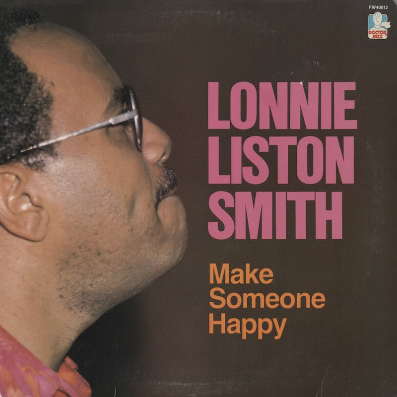 Lonnie Liston Smith / ロニー・リストン・スミス / Make Someone Happy (FW40612)