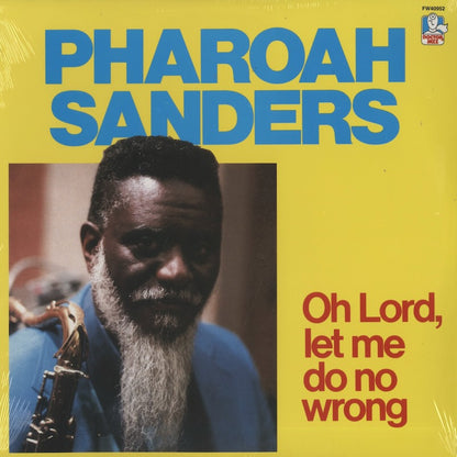 Pharoah Sanders / ファラオ・サンダース / Oh Lord Let Me Do No Wrong