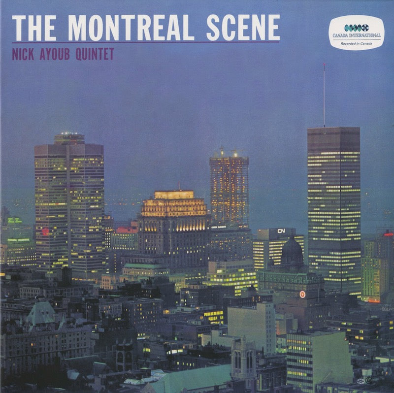 Nick Ayoub Quintet『The Montreal Scene』2009年JPN LP（VMLP0004）1963年モントリオール・モダンジャズ