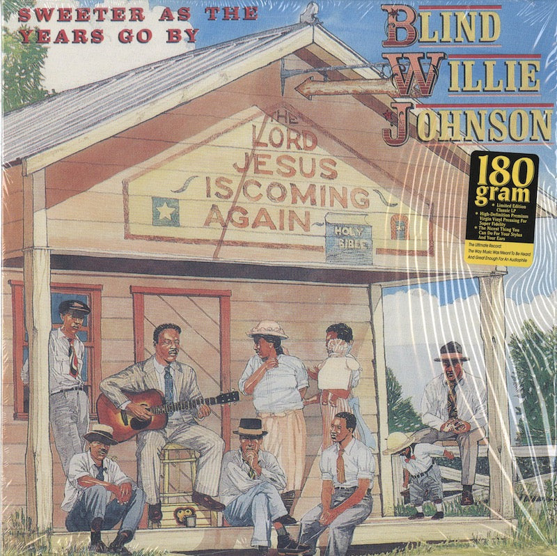 Blind Willie Johnson / ブラインド・ウィリー・ジョンソン / Sweeter As The Years Go By (180g) (L-1078H)