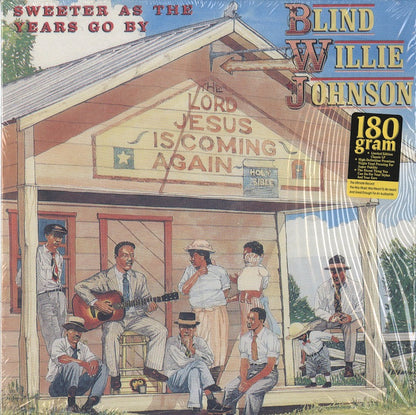 Blind Willie Johnson / ブラインド・ウィリー・ジョンソン / Sweeter As The Years Go By (180g) (L-1078H)
