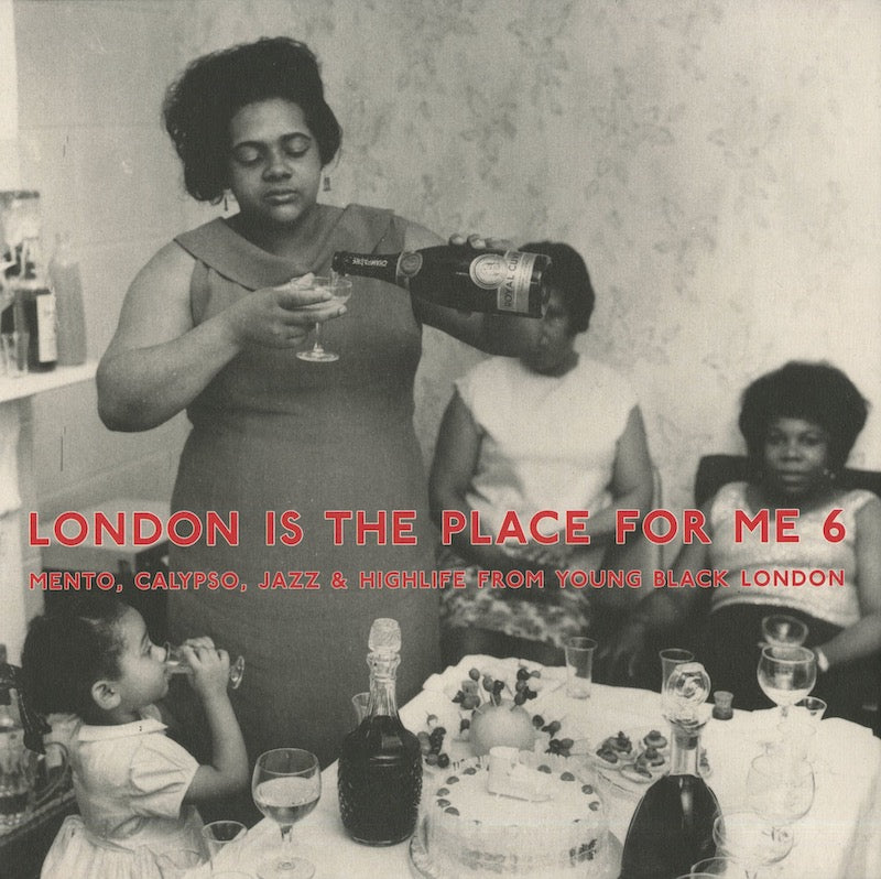 V.A./ London Is The Place For Me 6 : Mento, Jazz, Calypso & Highlife From Young Black London -2LP (HJRLP62)