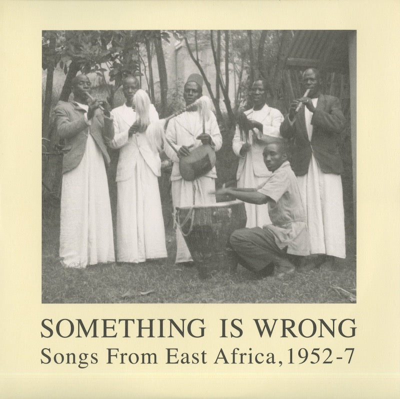 V.A.『Something Is Wrong: Songs From East Africa, 1952–57』UK Honest Jon’s 2LP（HJLP50-2）東アフリカ音源集