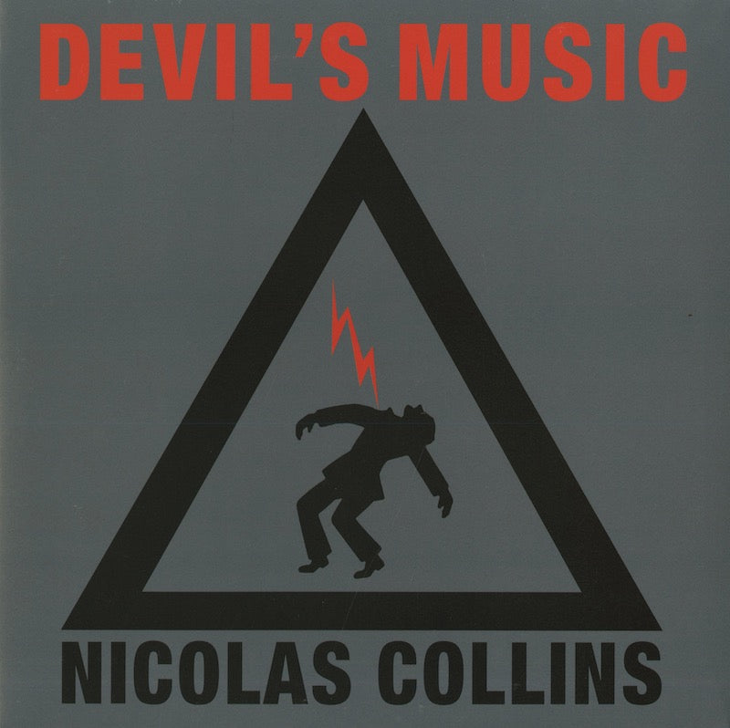 Nicolas Collins / ニコラス・コリンズ / Devil's Music (EM1086DLP)