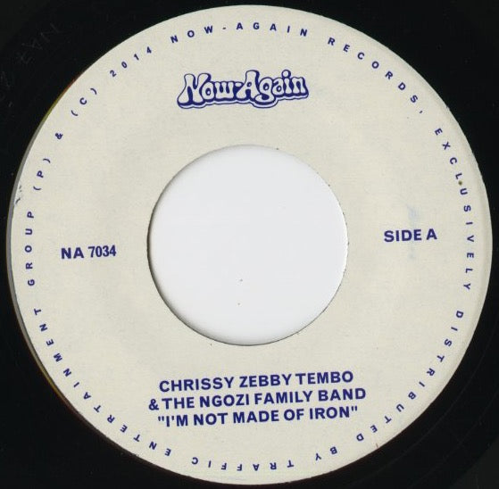 Chrissy Zebby Tembo & Ngozi Family『I'm Not Made of Iron / Fisherman』US Now-Again 7inch（NA7034）ザンビア・アフロ・サイケ名曲 B