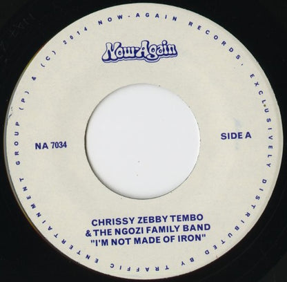 Chrissy Zebby Tembo & Ngozi Family『I'm Not Made of Iron / Fisherman』US Now-Again 7inch（NA7034）ザンビア・アフロ・サイケ名曲 B
