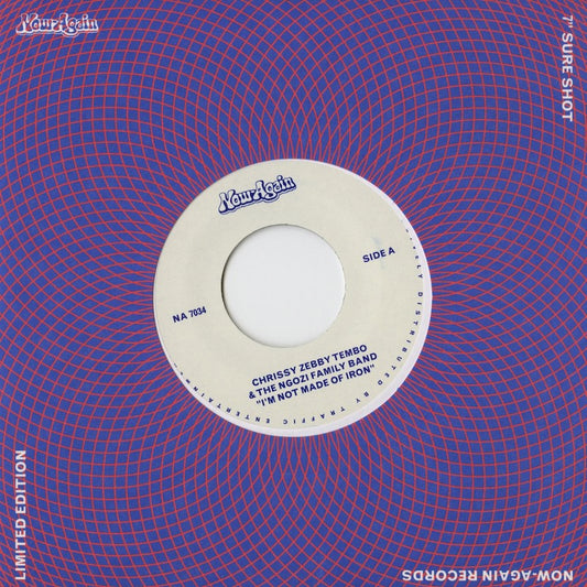 Chrissy Zebby Tembo & Ngozi Family『I'm Not Made of Iron / Fisherman』US Now-Again 7inch（NA7034）ザンビア・アフロ・サイケ名曲