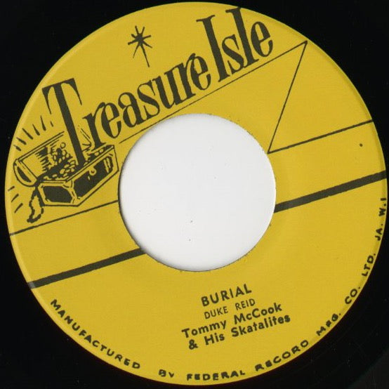 Duke Reid with Tommy McCook & His Skatalites『Burial / Jow Snow Cone』JPN Treasure Isle 7inch（T045）未発表スカ キラー・チューン