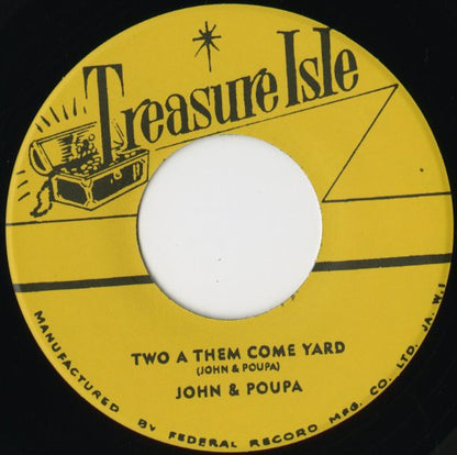 John & Poupa『Two A Them Come Yard / Teenage Ska』JPN Treasure Isle 7inch（T032）未発表ヴォーカル・スカ／別テイク収録