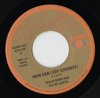 Willie Bobo – How Can I Say Goodbye? / Do What You Want To Do (OTS-275) 7inch 2022 JPN｜新品7inch