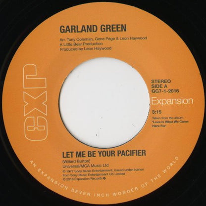 Garland Green / ガーランド・グリーン / Let Me Be Your Pacifier / I've Quit Running The Streets -7 (GG7-1-2016)