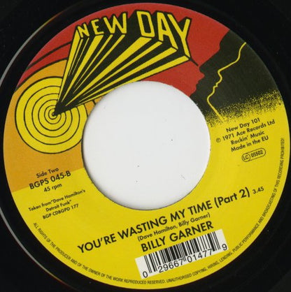 Billy Garner / ビリー・ガーナー / You're Wasting My Time (part1&2) -7 (BGPS045)