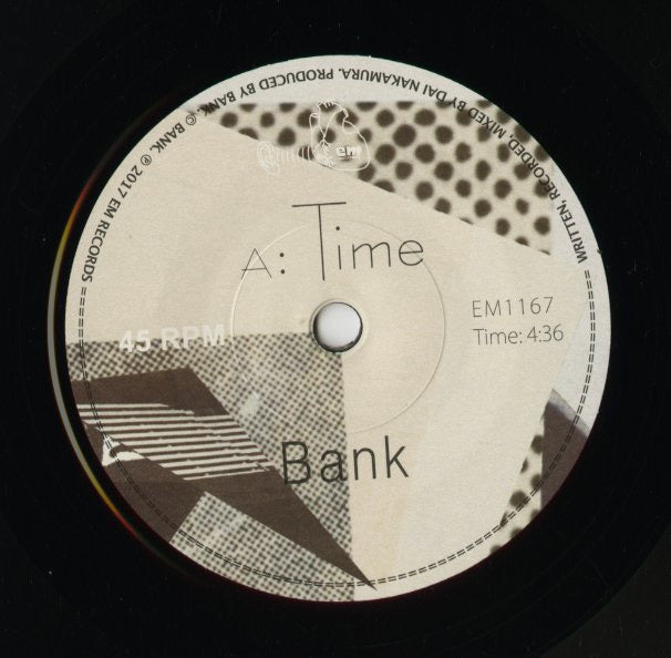 Bank / バンク / Time / Himitsu -7 (EM1167)