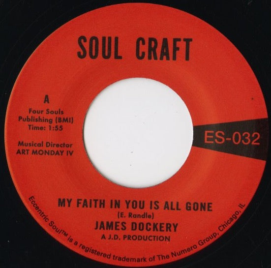 James Dockery『My Faith In You Is All Gone / Giving You The Love You Need』US Numero Group 7inch（ES032）ノーザン・ソウル秘宝