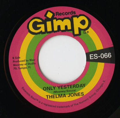 Thelma Jones – I Can't Stand It / Only Yesterday (ES066) 7inch US Numero Group