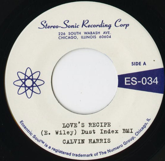 Calvin Harris『Love's Recipe / Wives Get Lonely Too』US Numero Group 7inch（ES034）シカゴ・ソウル秘宝