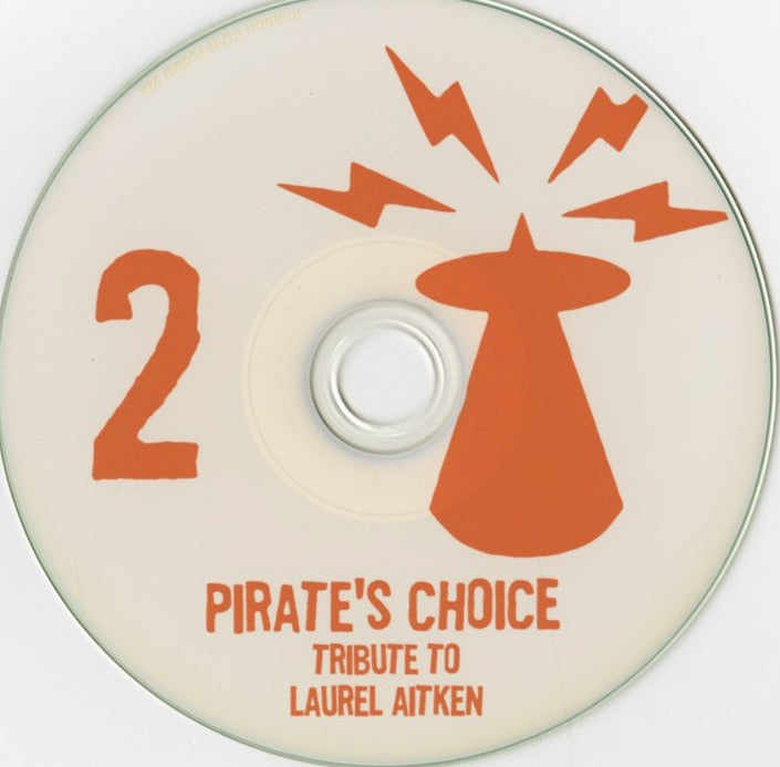 Pirates Choice /  / Vol.2: Tribute To Laurel Aitken -CD