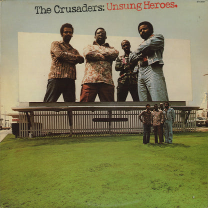 The Crusaders / クルセイダーズ / Unsung Heroes (BTS 6007)