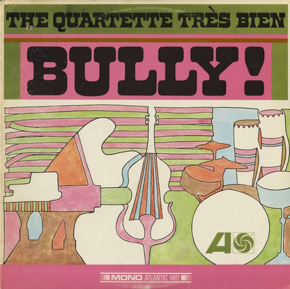 Quartette Tres Bien / カルテート・トレ・ビアン / Bully! (1461)