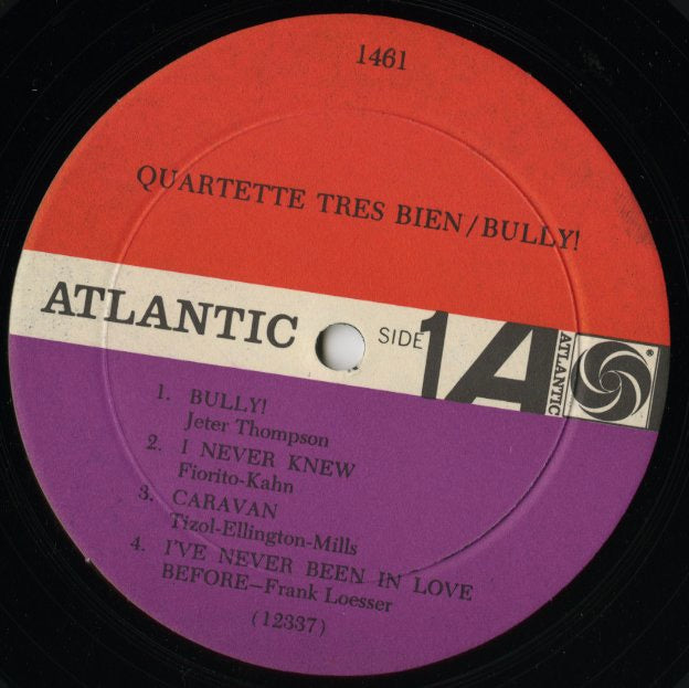 Quartette Tres Bien / カルテート・トレ・ビアン / Bully! (1461)