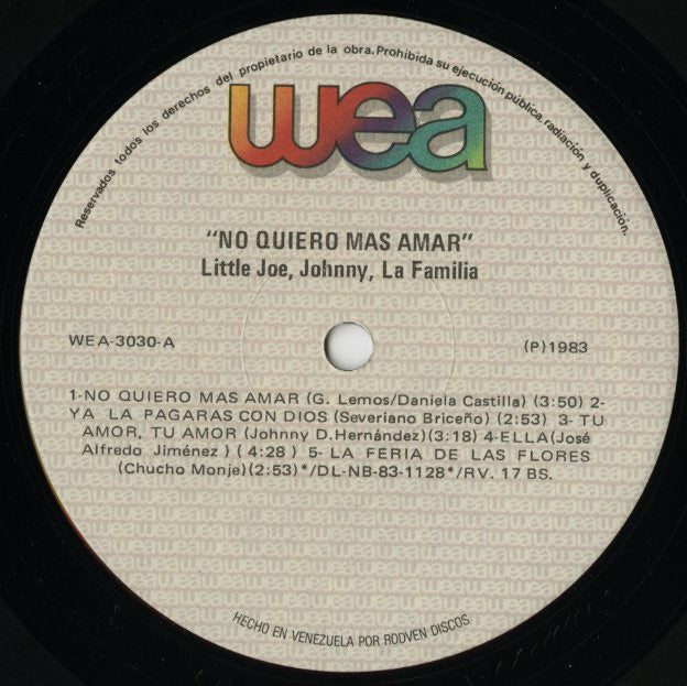 Little Joe Johnny La Familia / No Quiero Mas Amar (WEA 3030)