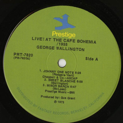 George Wallington / ジョージ・ウォーリントン / Live At Cafe Bohemia 1955 (PRT 7820)