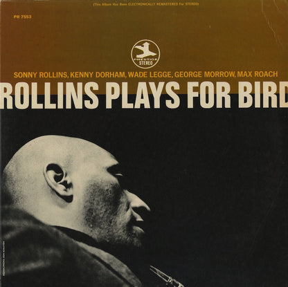 Sonny Rollins / ソニー・ロリンズ / Rollins Plays For Bird (PRT 7553)