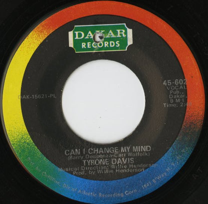Tyron Davis / タイロン・デイヴィス / Can I Change My Mind / A Woman Needs To Be Loved -7 ( 45-602 )