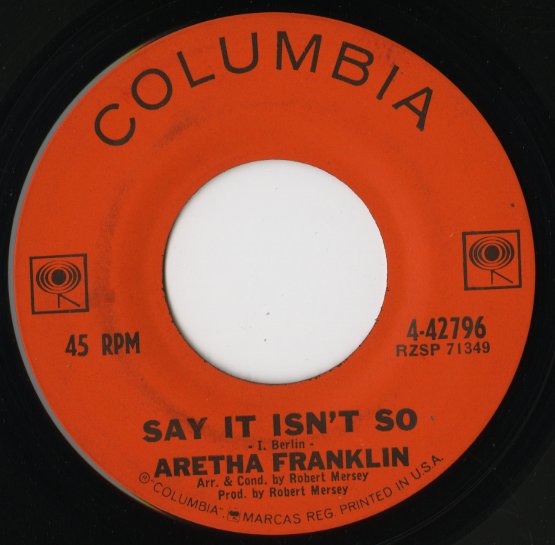 Aretha Franklin - Say It Isn't So / Heres Where I Came In (4-42796) 1963 US Columbia｜中古7inch アレサ・フランクリン