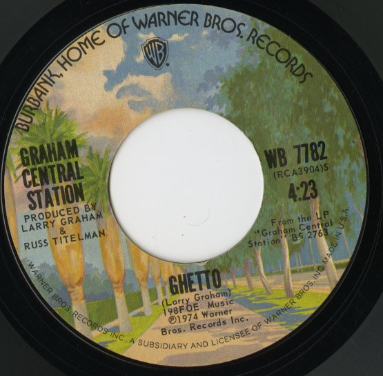 Graham Central Station / グラハム・セントラル・ステーション / Can You Handle It? / Ghetto -7 ( WB 7782 )