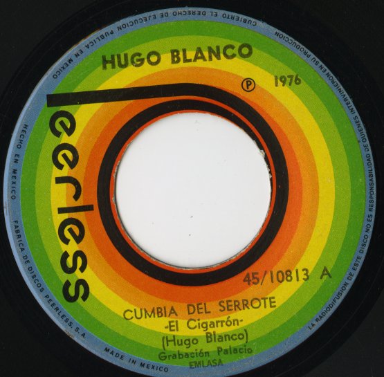 Hugo Blanco / ウーゴ・ブランコ / Cumbia Del Serrote / Cumbia De Las Cariñosas -Quena- -7 ( 45/10813 )