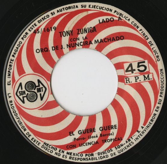 Tony Zuniga / El Guere Guere / Tremenda Pachanga  -7 ( 45 / 1619 )