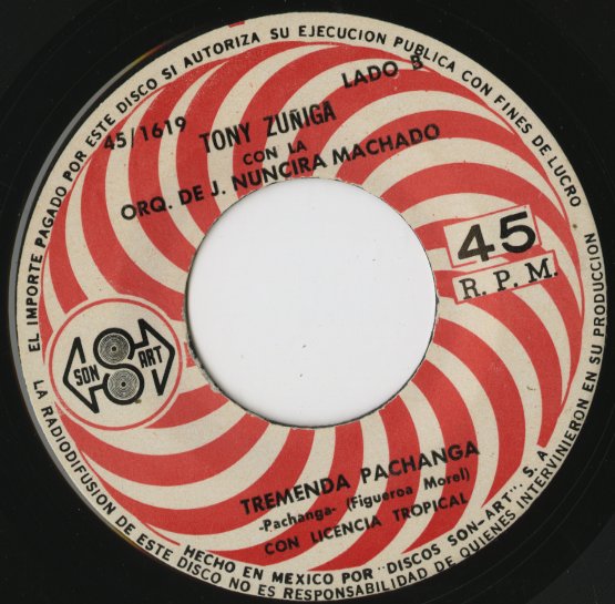 Tony Zuniga / El Guere Guere / Tremenda Pachanga  -7 ( 45 / 1619 )