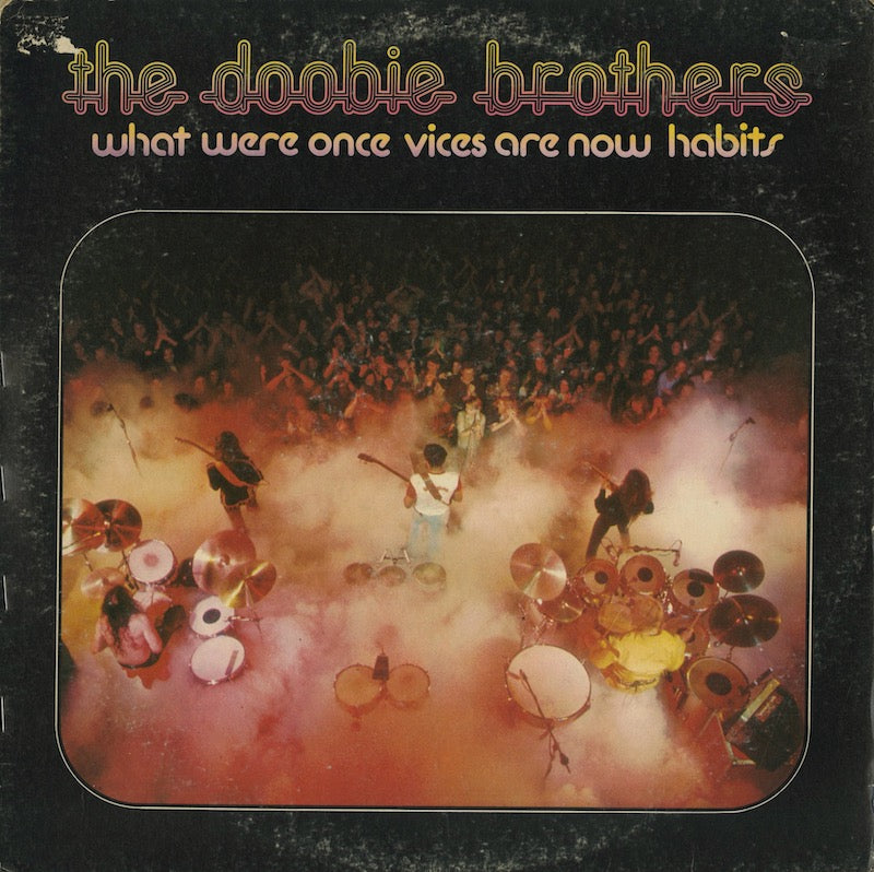 The Doobie Brothers / ドゥービー・ブラザーズ / What Were Once Vices Are Now Habits (W 2750)