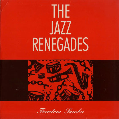 The Jazz Renegades / ジャズ・レネゲイズ / Freedom Samba (839 651-1)
