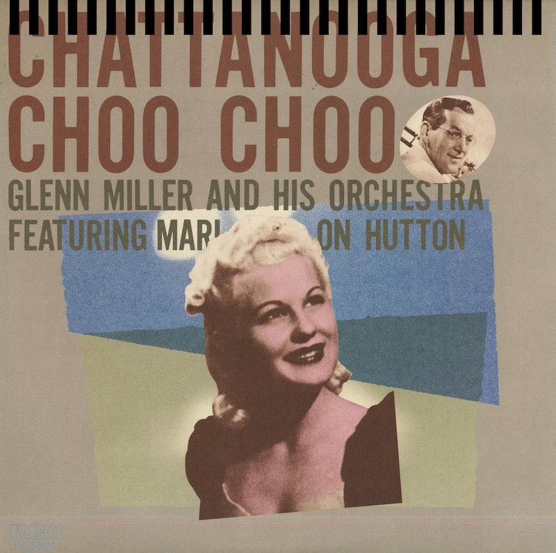 Marion Hutton Glenn Miller / マリオン・ハットン グレン・ミラー / Chattanooga Choo Choo (RJL-2582(M))